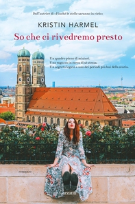 So che ci rivedremo presto - Librerie.coop So che ci rivedremo presto - Librerie.coop