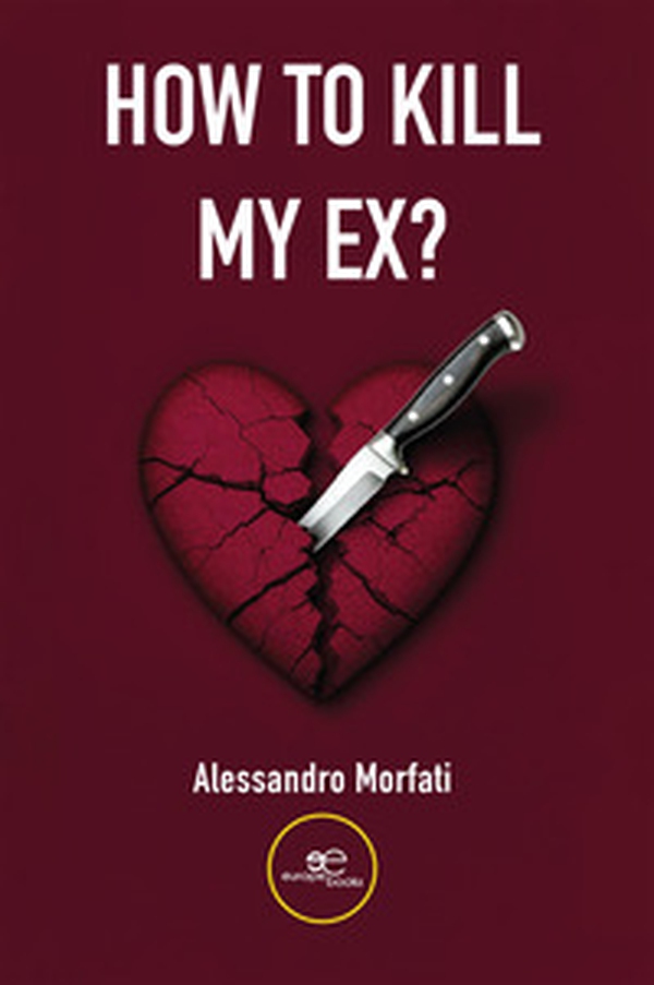 How to kill my ex? - Librerie.coop