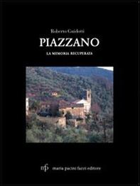 Piazzano. La memoria recuperata - Librerie.coop