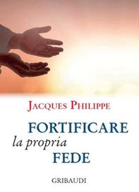 Fortificare la propria fede. 9 meditazioni - Librerie.coop