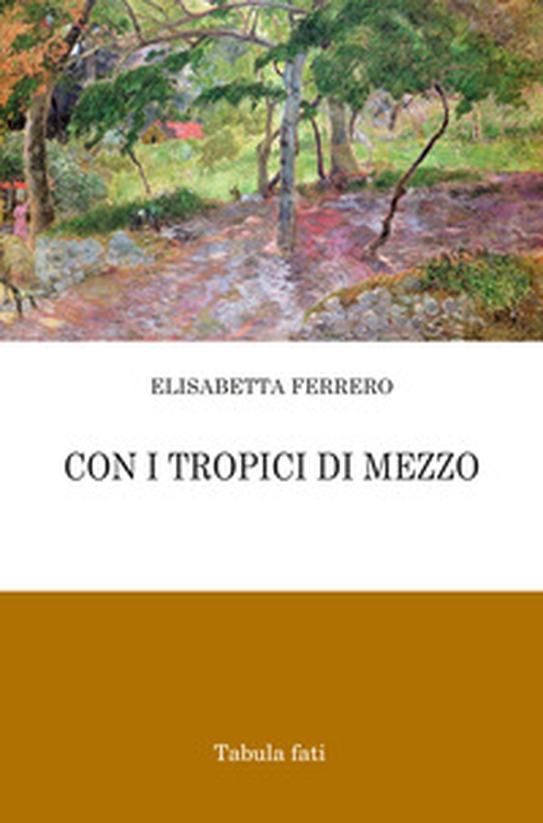 Con i tropici di mezzo - Librerie.coop Con i tropici di mezzo - Librerie.coop