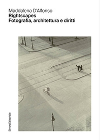 Rightscapes. Fotografia, architettura e diritti - Librerie.coop