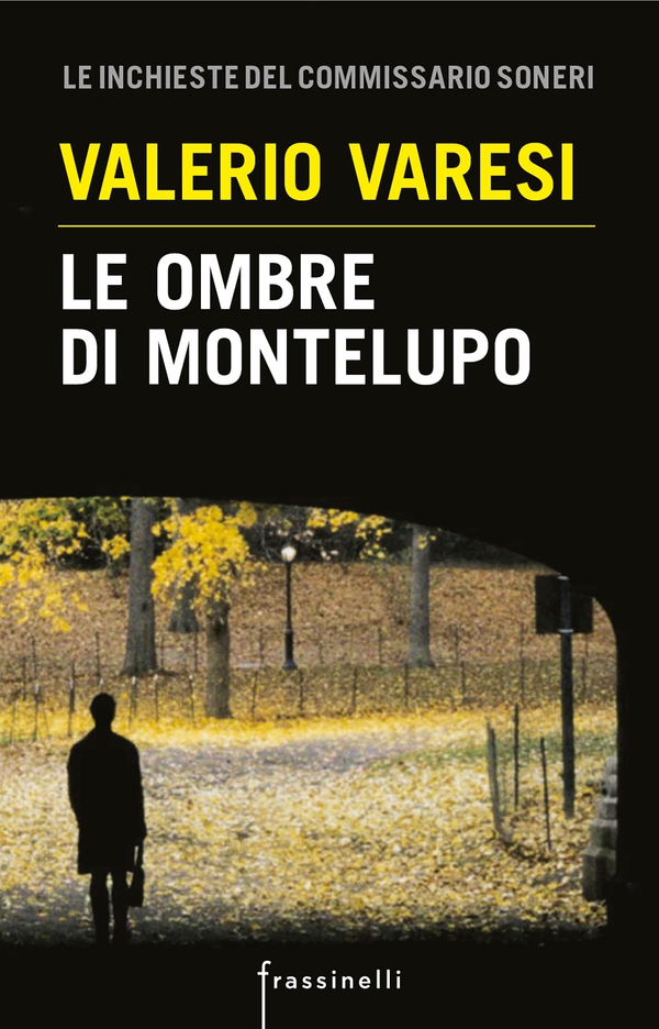 Le ombre di Montelupo - Librerie.coop Le ombre di Montelupo - Librerie.coop