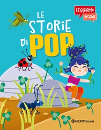 Le storie di Pop. Leggiamo insieme - Librerie.coop