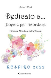 Dedicato a... Poesie per ricordare - Librerie.coop