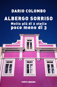 Albergo Sorriso. Molto più di 2 stelle, poco meno di 3 - Librerie.coop