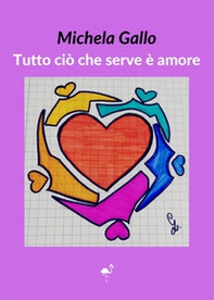 Tutto ciò che serve è amore - Librerie.coop