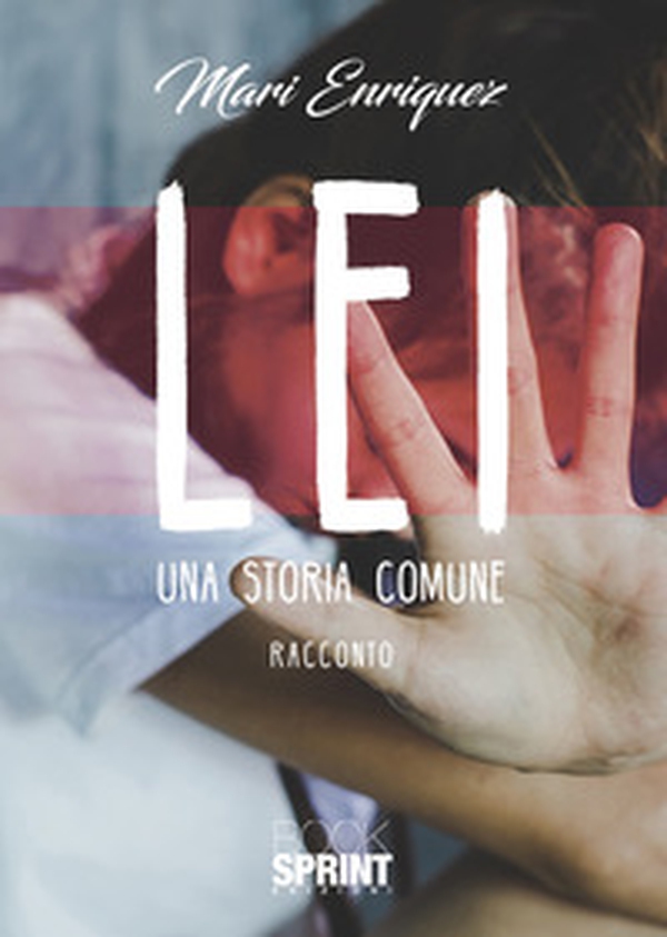 Lei. Una storia comune - Librerie.coop Lei. Una storia comune - Librerie.coop