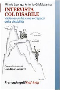 Intervista col disabile. Vademecum fra cime e crepacci della disabilità - Librerie.coop