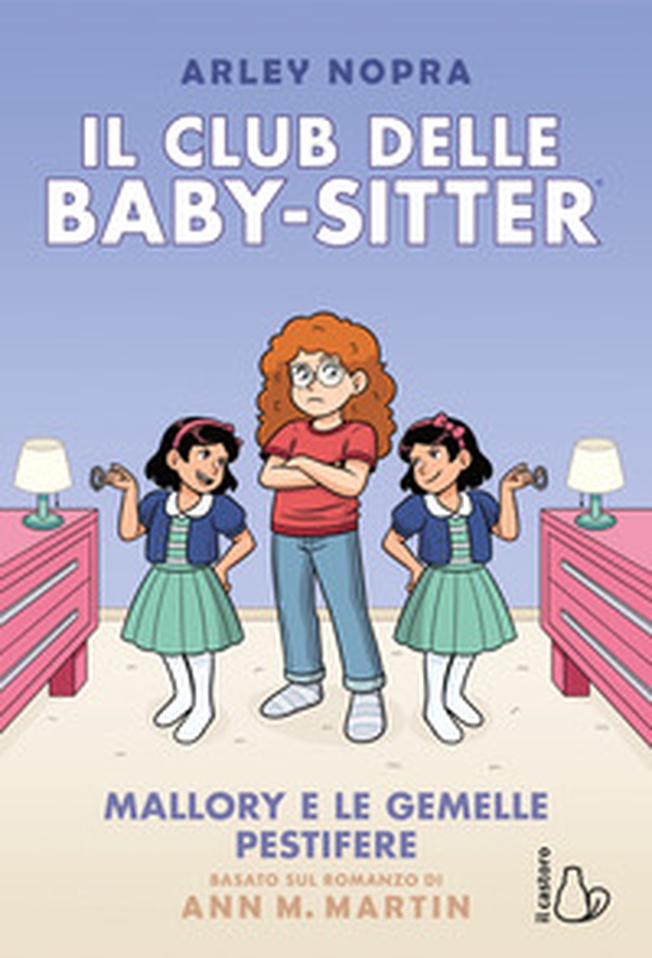Mallory e le gemelle pestifere. Il Club delle baby-sitter - Vol. 17 - Librerie.coop