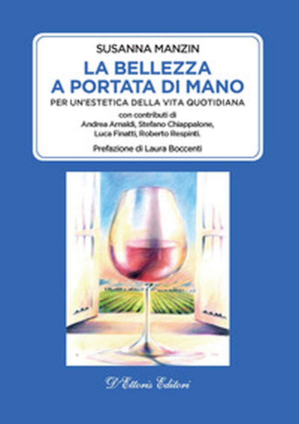 La bellezza a portata di mano. Per un'estetica della vita quotidiana - Librerie.coop La bellezza a portata di mano. Per un'estetica della vita quotidiana - Librerie.coop