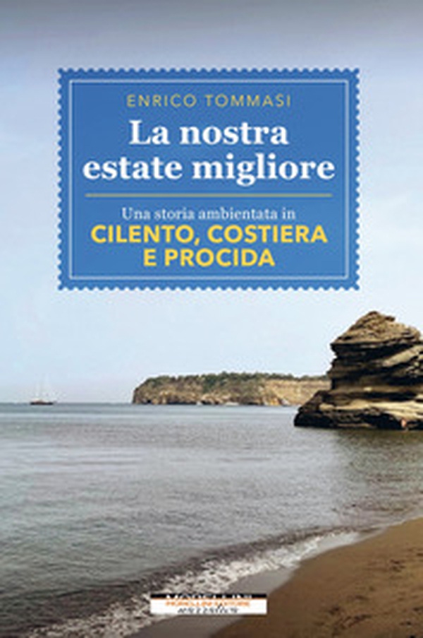 La nostra estate migliore - Librerie.coop La nostra estate migliore - Librerie.coop