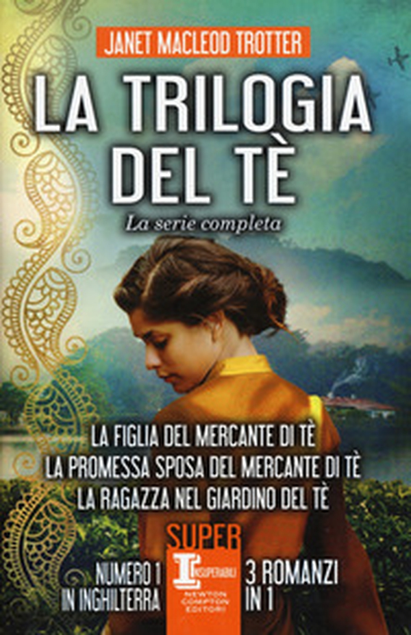 La trilogia del tè. La serie completa: La figlia del mercante del tè-La promessa sposa del mercante del tè-La ragazza nel giardino del tè - Librerie.coop La trilogia del tè. La serie completa: La figlia del mercante del tè-La promessa sposa del mercante del tè-La ragazza nel giardino del tè - Librerie.coop