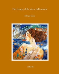 Del tempo, della vita e della morte - Librerie.coop