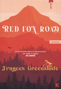 Red Fox Road. Ediz. italiana - Librerie.coop