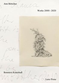 Ann Böttcher. Works 2000-2020 - Librerie.coop