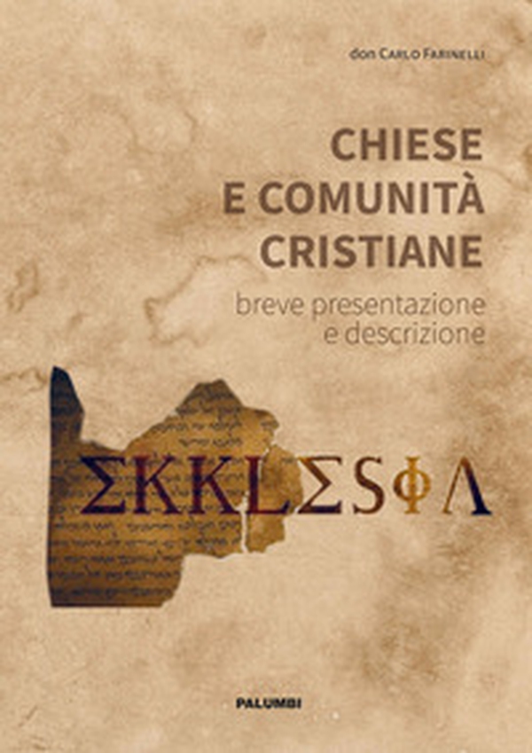 Chiese e comunità cristiane. Breve presentazione e descrizione - Librerie.coop Chiese e comunità cristiane. Breve presentazione e descrizione - Librerie.coop