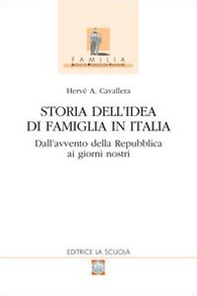 Storia dell'idea di famiglia in Italia - Vol. 2 - Librerie.coop
