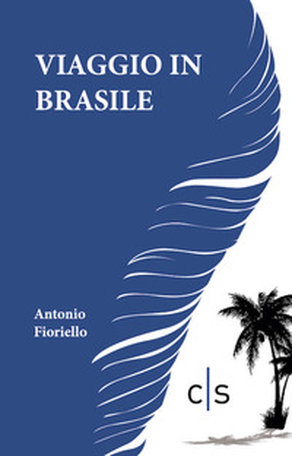 Viaggio in Brasile - Librerie.coop Viaggio in Brasile - Librerie.coop