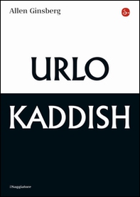 Urlo & kaddish - Librerie.coop Urlo & kaddish - Librerie.coop