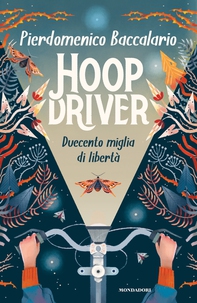 Hoopdriver. Duecento miglia di libertà - Librerie.coop