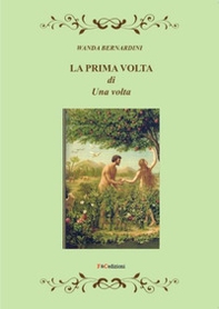 La prima volta di una volta - Librerie.coop