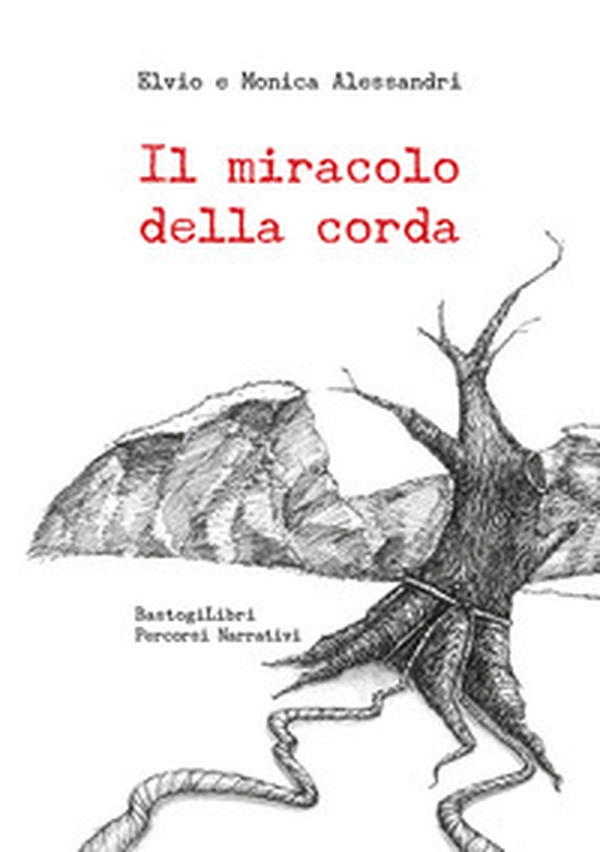 Il miracolo della corda - Librerie.coop