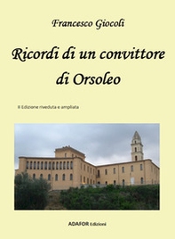 Ricordi di un convittore di Orsoleo - Librerie.coop