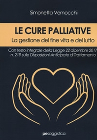 Le cure palliative. La gestione del fine vita e del lutto - Librerie.coop