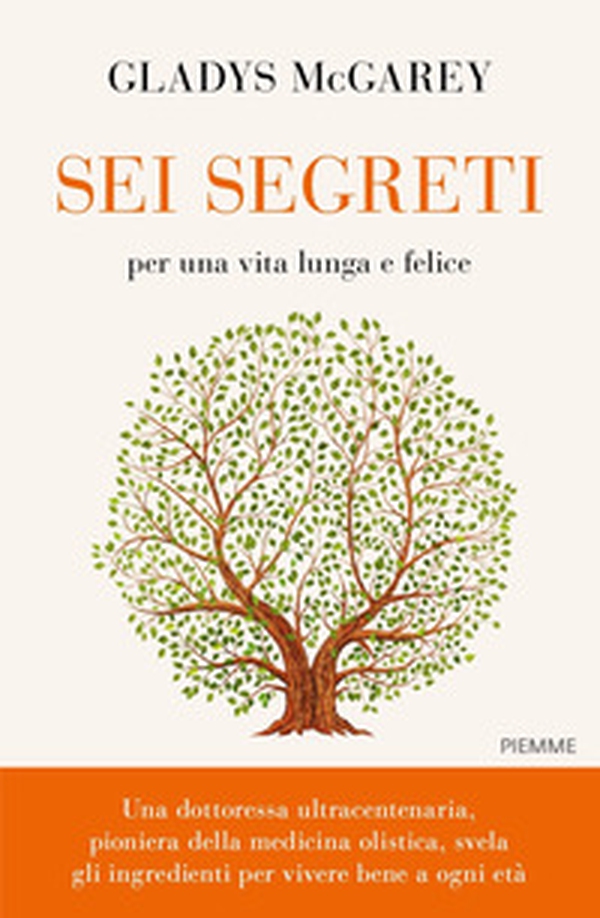 Sei segreti per una vita lunga e felice - Librerie.coop Sei segreti per una vita lunga e felice - Librerie.coop