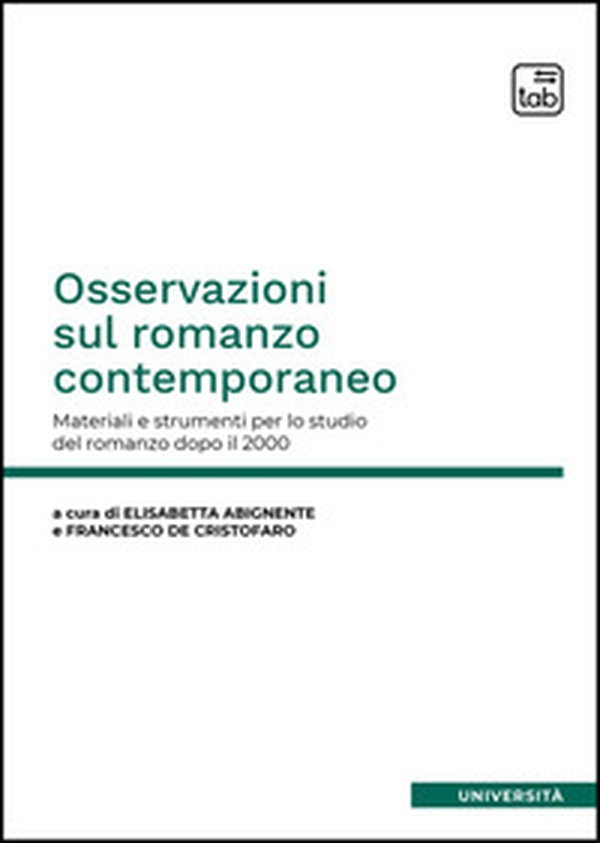 Osservazioni sul romanzo contemporaneo. Materiali e strumenti per lo studio del romanzo dopo il 2000 - Librerie.coop Osservazioni sul romanzo contemporaneo. Materiali e strumenti per lo studio del romanzo dopo il 2000 - Librerie.coop