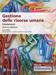 Gestione delle risorse umane. Fondamenti. Ediz. mylab. Con e-text - Librerie.coop