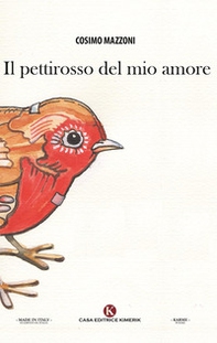Il pettirosso del mio amore - Librerie.coop Il pettirosso del mio amore - Librerie.coop