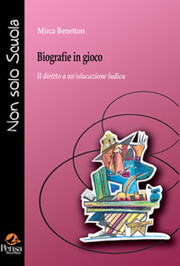 Biografie in gioco. Il diritto a un'educazione ludica - Librerie.coop Biografie in gioco. Il diritto a un'educazione ludica - Librerie.coop