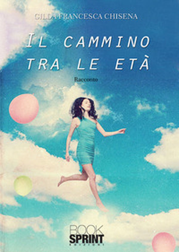 Il cammino tra le età - Librerie.coop Il cammino tra le età - Librerie.coop