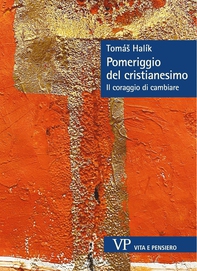 Pomeriggio del cristianesimo - Librerie.coop