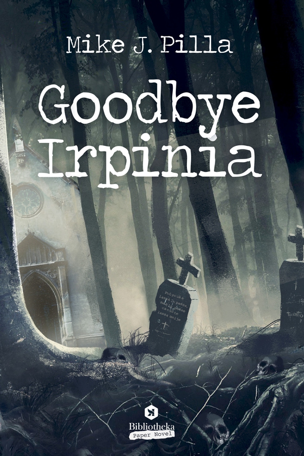 Goodbye Irpinia - Librerie.coop Goodbye Irpinia - Librerie.coop