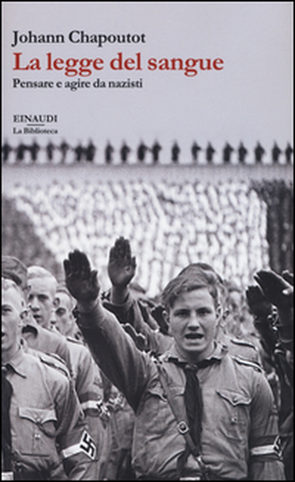 La legge del sangue. Pensare e agire da nazisti - Librerie.coop La legge del sangue. Pensare e agire da nazisti - Librerie.coop