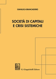 Società di capitali e crisi sistemiche - Librerie.coop Società di capitali e crisi sistemiche - Librerie.coop