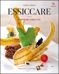 Essiccare. Tecniche e ricette - Librerie.coop