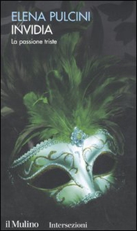 Invidia. La passione triste. I 7 vizi capitali - Librerie.coop