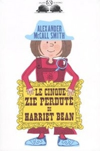 Le cinque zie perdute di Harriet Bean - Librerie.coop Le cinque zie perdute di Harriet Bean - Librerie.coop