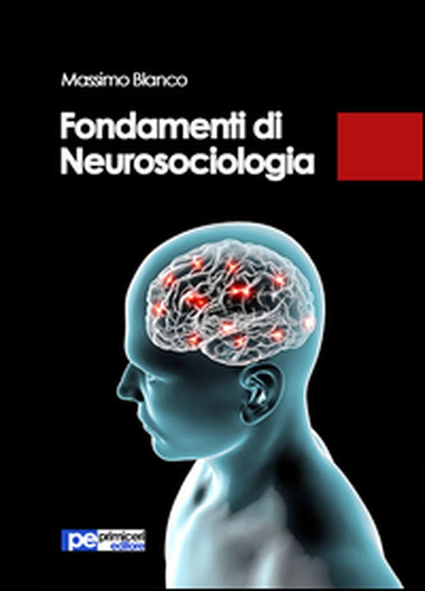 Fondamenti di neurosociologia - Librerie.coop Fondamenti di neurosociologia - Librerie.coop