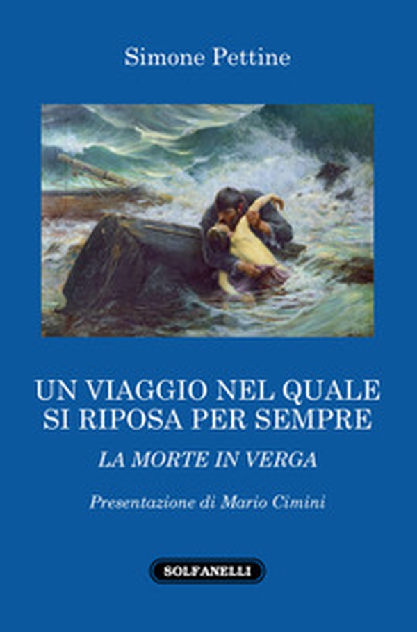 Un viaggio nel quale si riposa per sempre. La morte in Verga - Librerie.coop Un viaggio nel quale si riposa per sempre. La morte in Verga - Librerie.coop