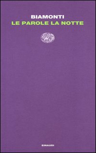 Le parole, la notte - Librerie.coop Le parole, la notte - Librerie.coop