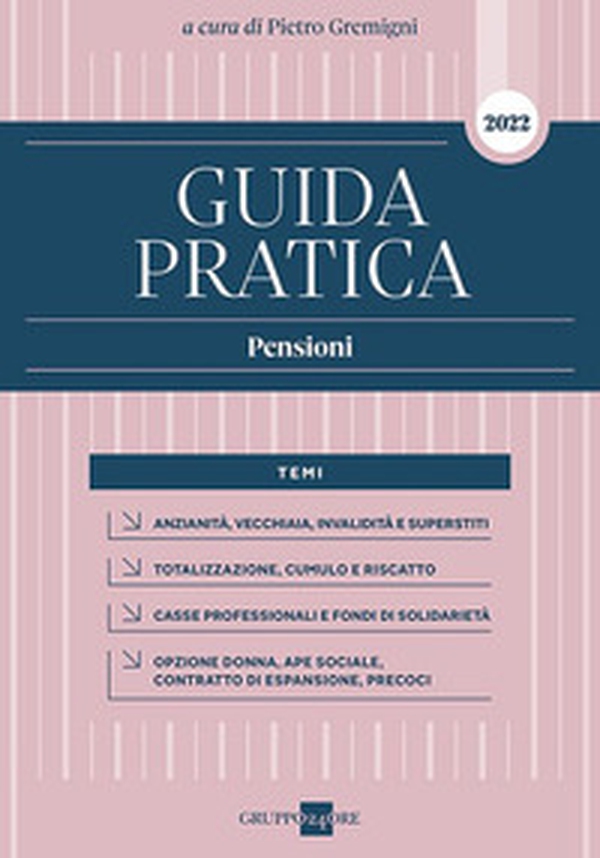 Guida pratica. Pensioni 2022 - Librerie.coop Guida pratica. Pensioni 2022 - Librerie.coop