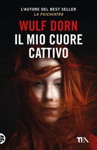 Il mio cuore cattivo - Librerie.coop Il mio cuore cattivo - Librerie.coop