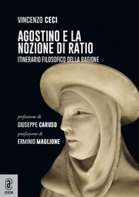 Agostino e la nozione di ratio. Itinerario filosofico della ragione - Librerie.coop