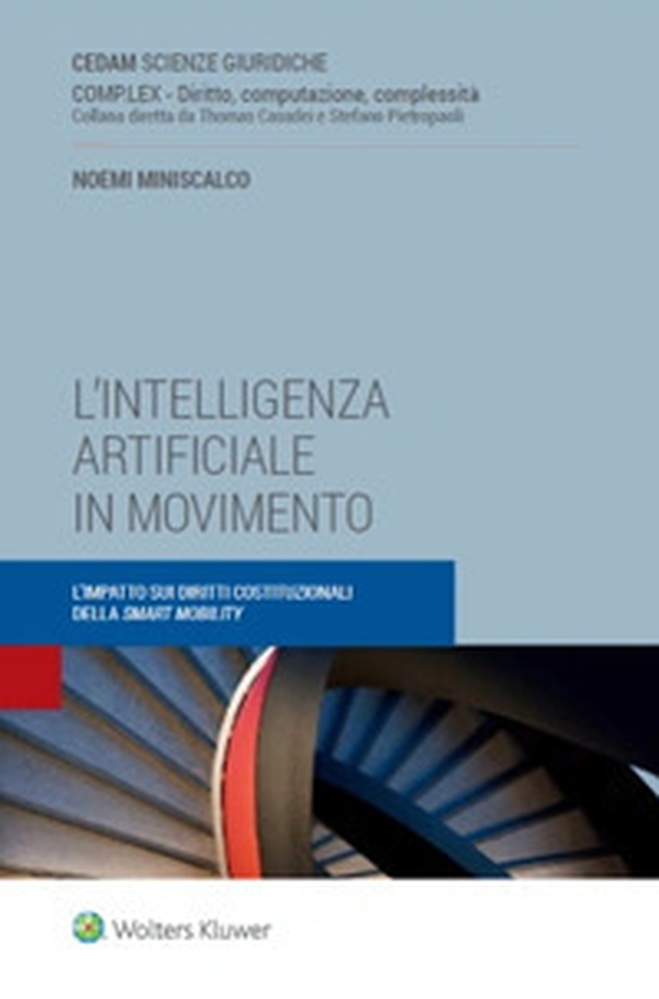 L'intelligenza artificiale in movimento. Impatto sui diritti costituzionali - Librerie.coop L'intelligenza artificiale in movimento. Impatto sui diritti costituzionali - Librerie.coop