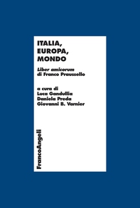Italia, Europa, Mondo. Liber amicorum di Franco Praussello - Librerie.coop Italia, Europa, Mondo. Liber amicorum di Franco Praussello - Librerie.coop